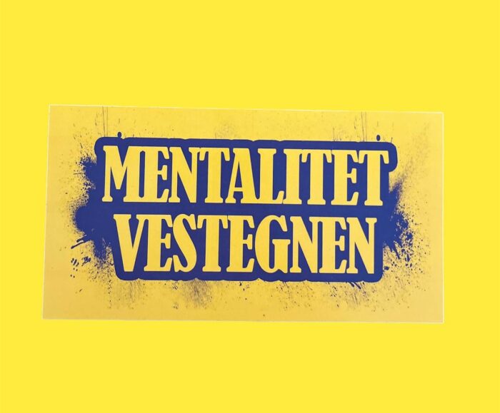 Mentalitet Vestegnen sticker